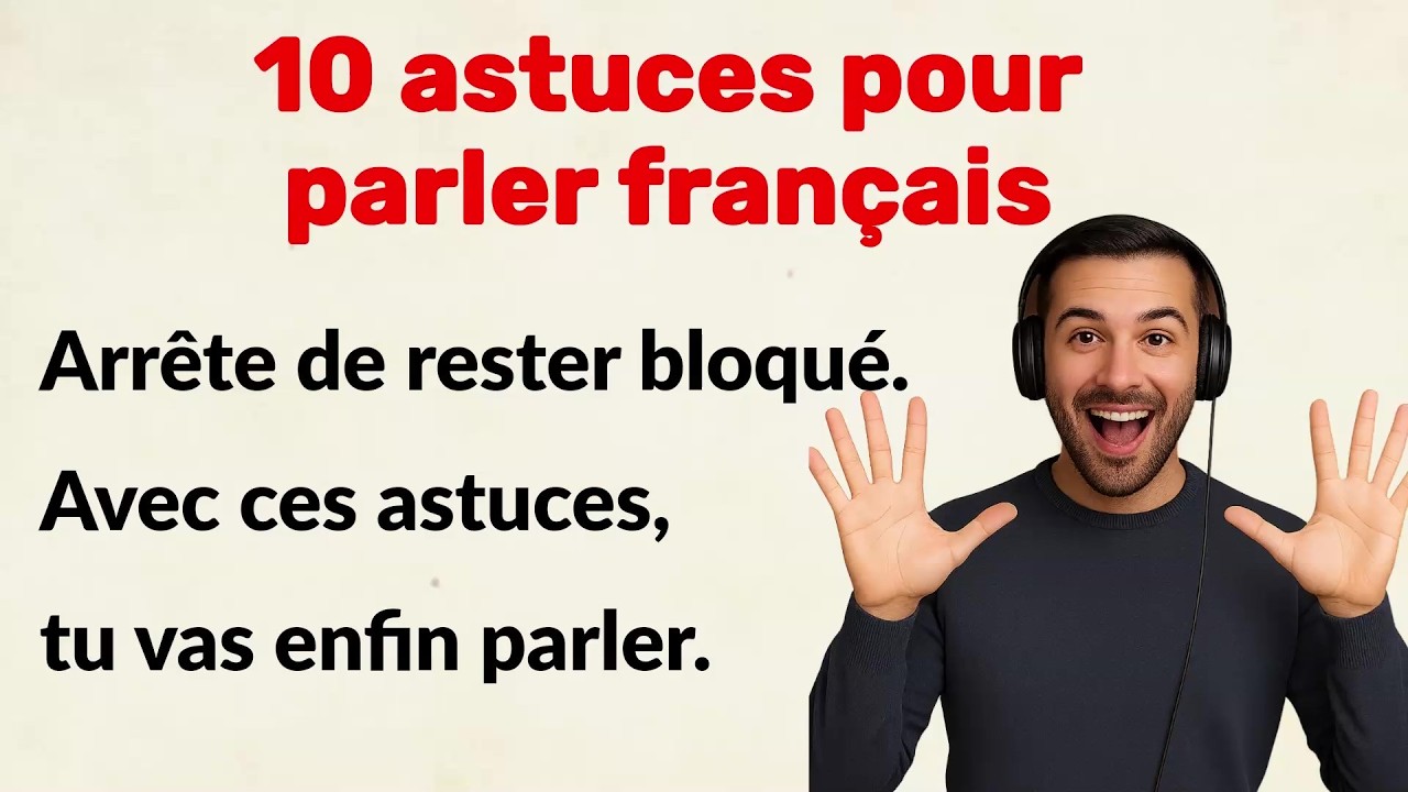 10 Tips to Speak French with Confidence (A2 French Learners &ndash; Improve Your Speaking Fast)