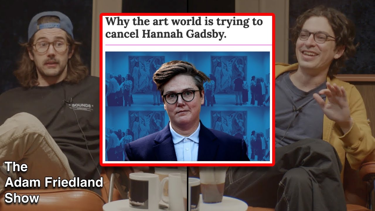 Hannah Gadsby is Cancelled | Nick Mullen on The Adam Friedland Show