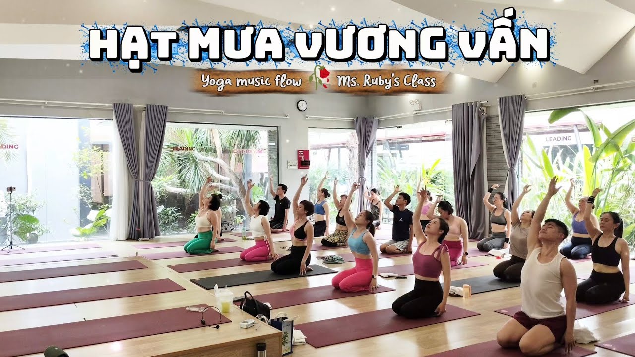 [4K] Hạt mưa vương vấn 🥀 Yoga Music Flow Cô Ruby #feelingflow #citigym #insideflow#yogaflow