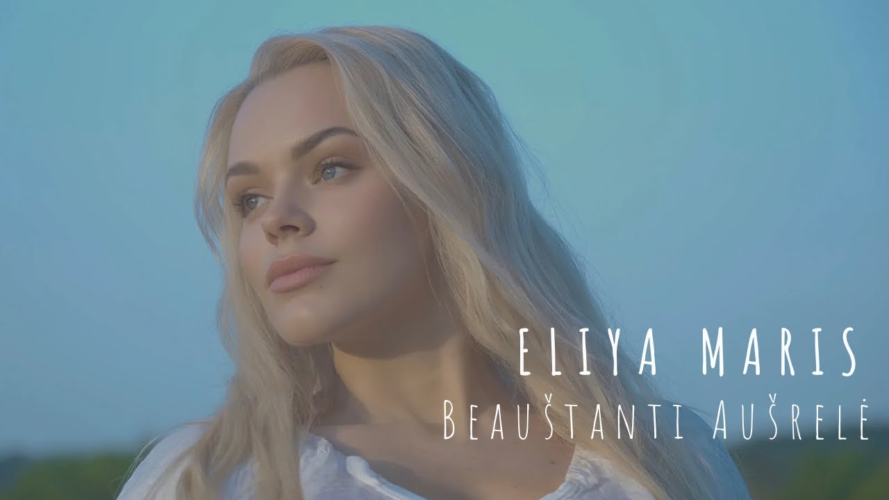 Eliya Maris - Beauštanti Aušrelė (official video clip) #2025 #muzika