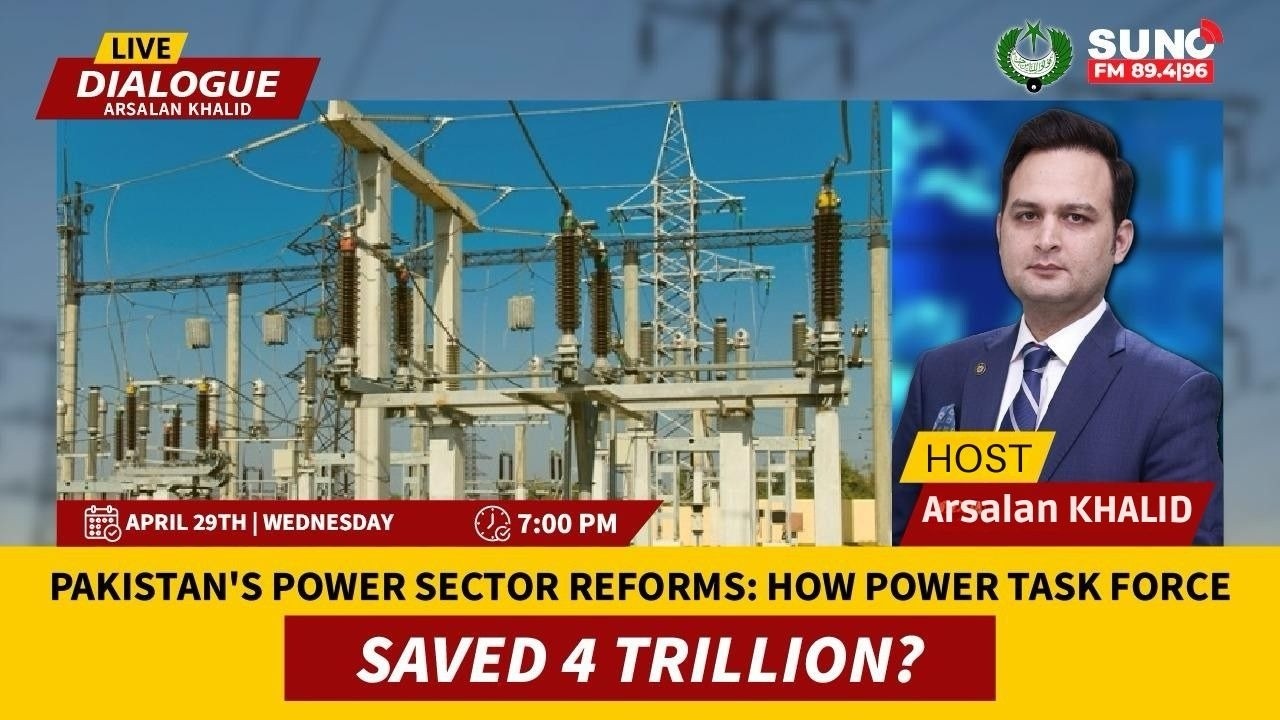 Pakistan&rsquo;s Power Sector Reforms: How the Power Task Force Succeeded in Saving 4 Trillion