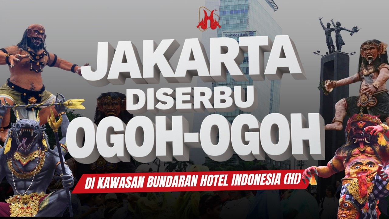 Jakarta diserbu Ogoh-Ogoh❗❗Pawai Budaya dan Ogoh-Ogoh Jakarta