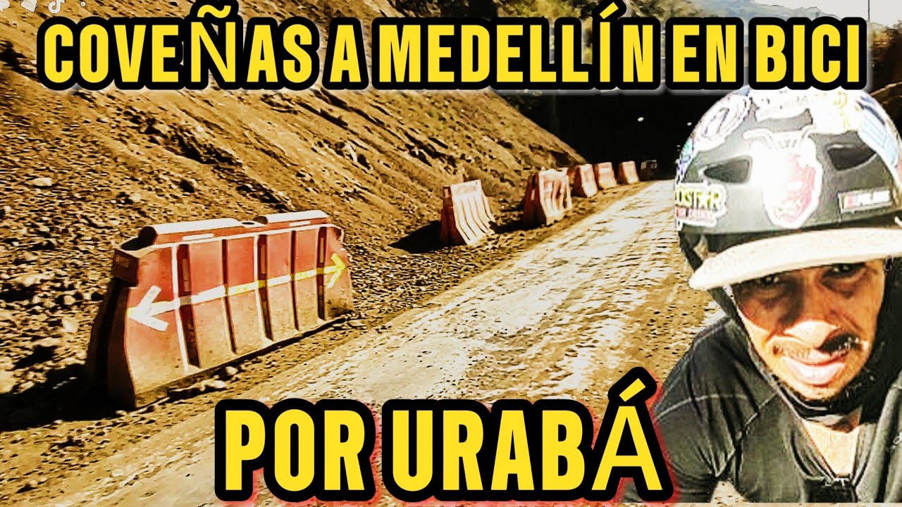 DE COVEÑAS A MEDELLÍN EN BICICLETA POR URABÁ || Estado de la vía
