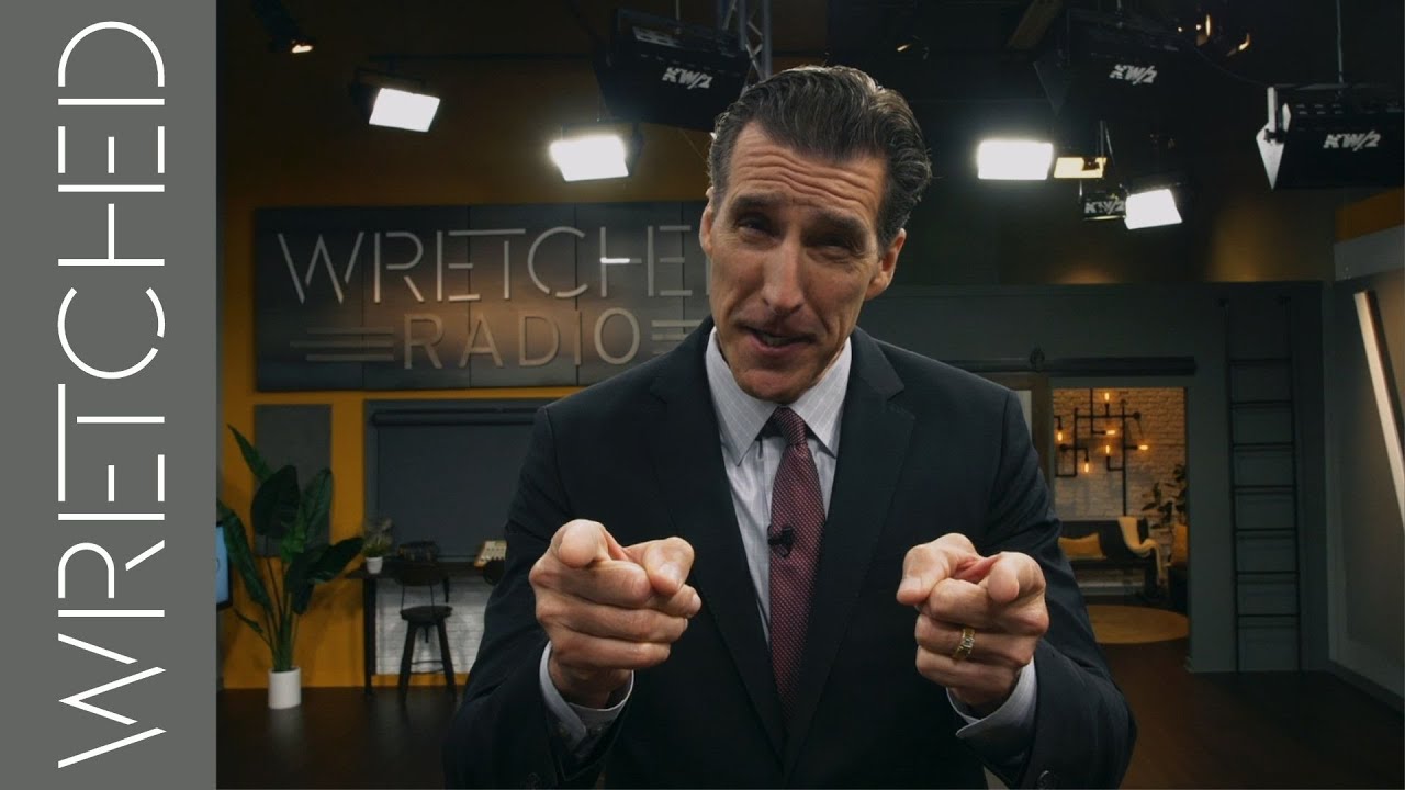 If you are not being persecuted, something is wrong | WRETCHED