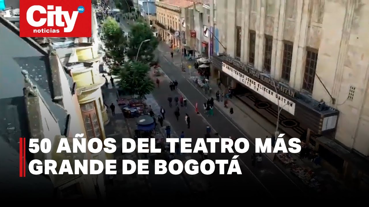 Teatro Jorge Eliécer Gaitán cumple cinco décadas de historia | CityTv