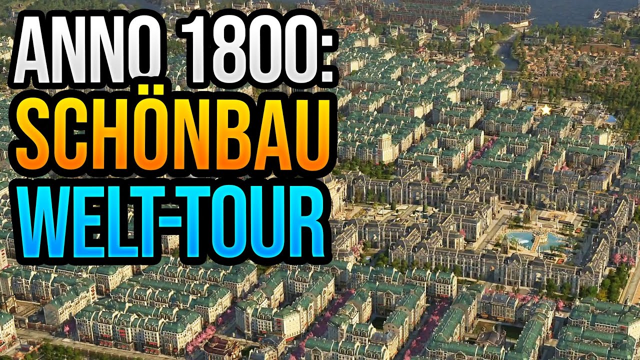 Meine Kleine Schönbau-Welt! ⚓ Anno 1800: Schönbau Welttour