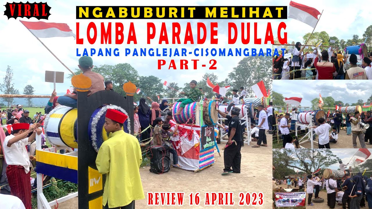 VIRAL||NGABUBURIT MELIHAT LOMBA PARADE DULAG||LAPANG PANGLEJAR CISOMANGBARAT||PART-2