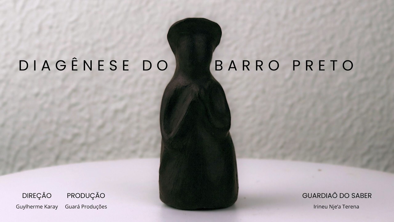 Filme Diagênese do Barro Preto - o despertar do Irineu Terena