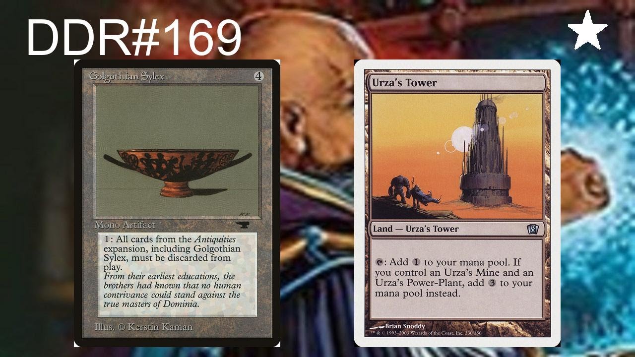 DDR#169 - Golgothian Sylex + Urza's Tower