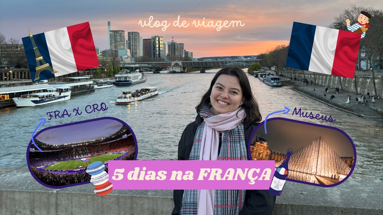 PRIMEIRA VEZ NA EUROPA - 5 DIAS NA FRANÇA | VLOG EUROTRIP