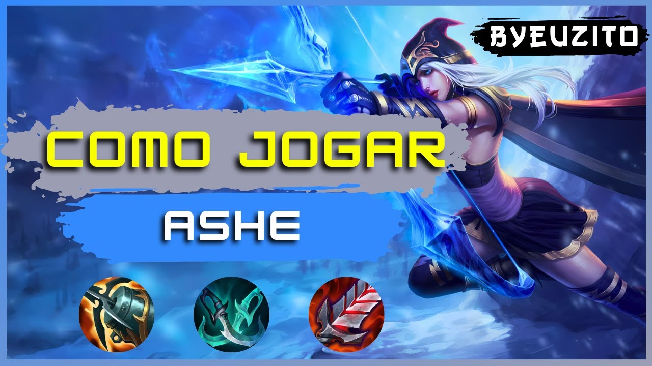 COMO JOGAR DE ASHE [ATUALIZADO] | League of Legends