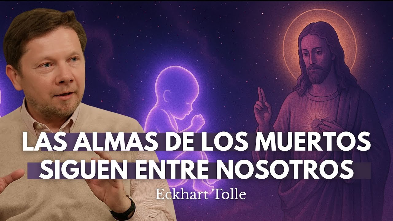 Jesús Habló De La Muerte Como Regreso… No Como Final (Pero Fue Silenciado) | Eckhart Tolle