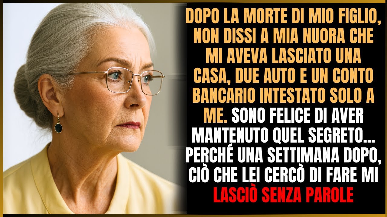 Dopo la morte di mio figlio, nascosi a mia nuora che mi aveva lasciato una casa, due auto e...