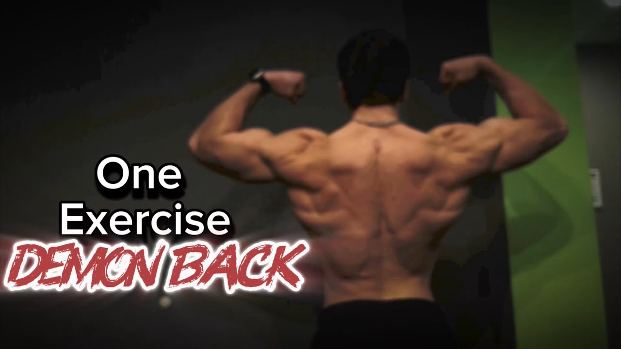 How I Built a Demon Back using one Exercise