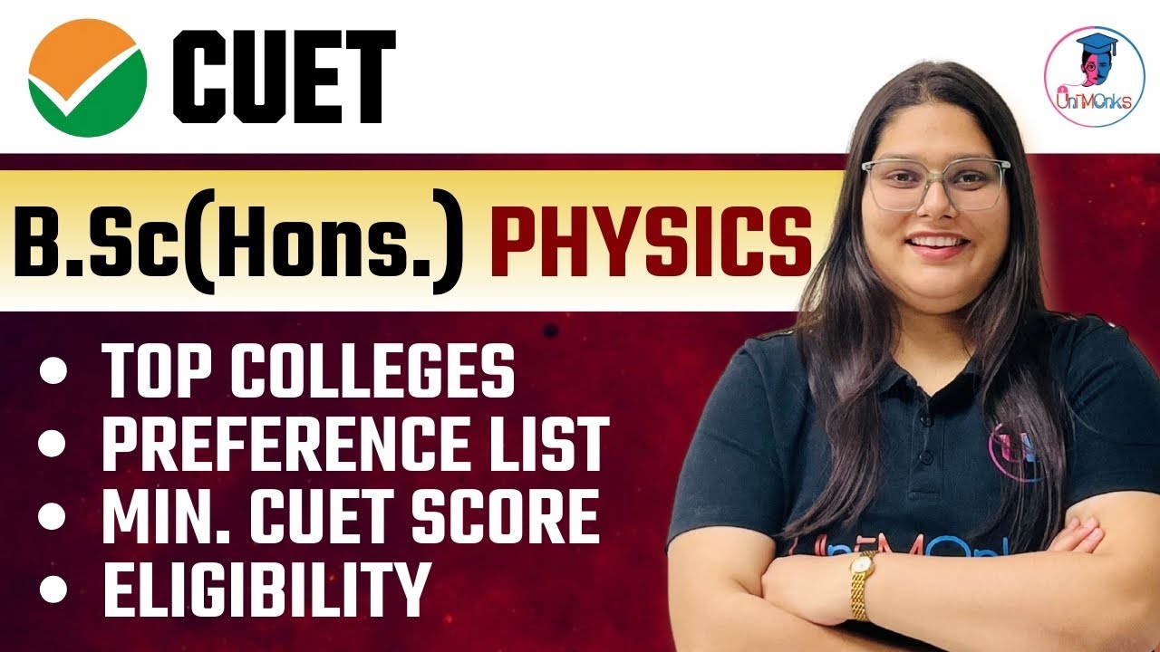 All About B.Sc. Honours (Physics) - Eligibility, Top DU Colleges, Best Preference List #du #cuet2024