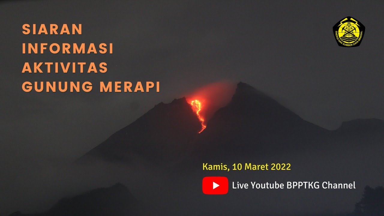 Siaran Informasi Aktivitas Gunung Merapi 10 Maret 2022