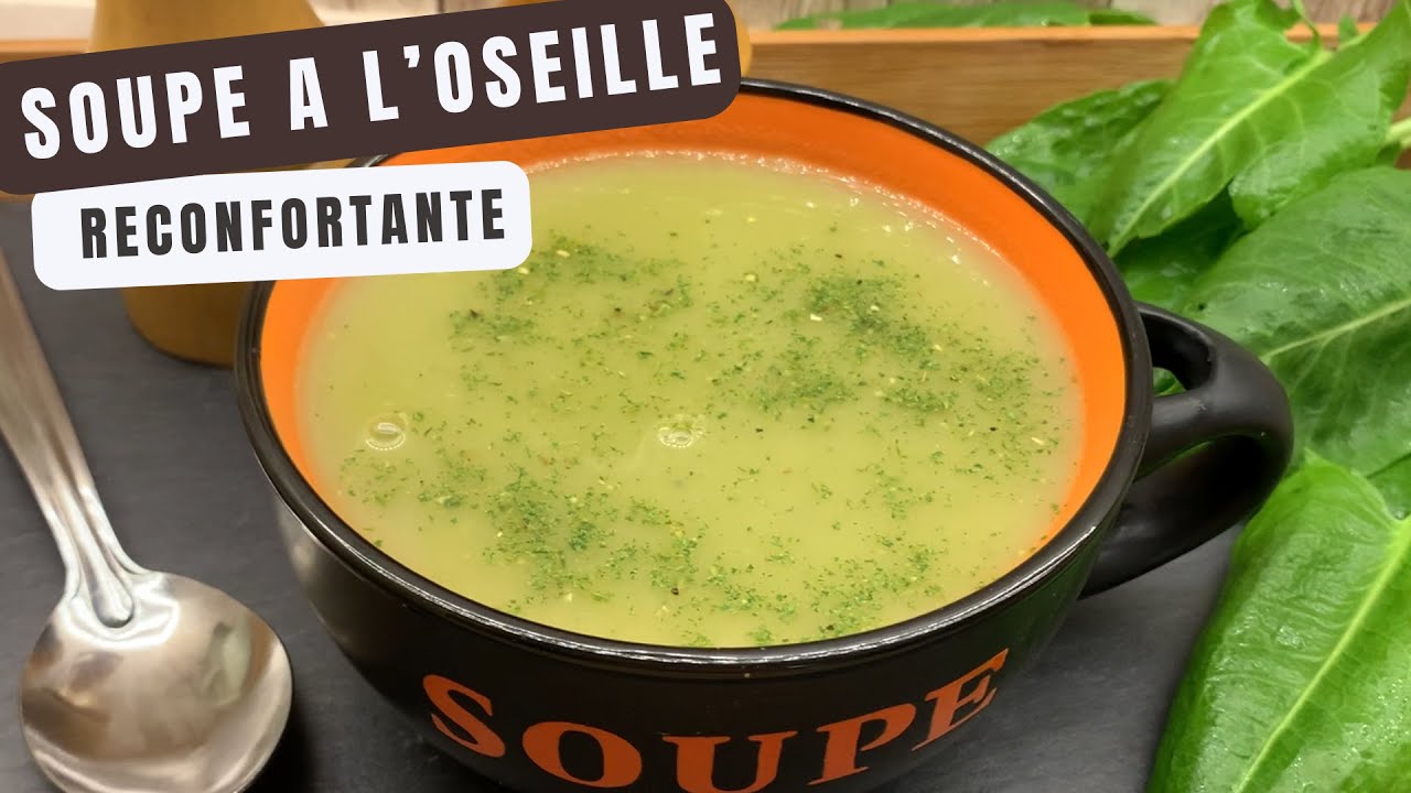 Soupe à l'oseille, Potage chaud et réconfortant en plein hiver froid