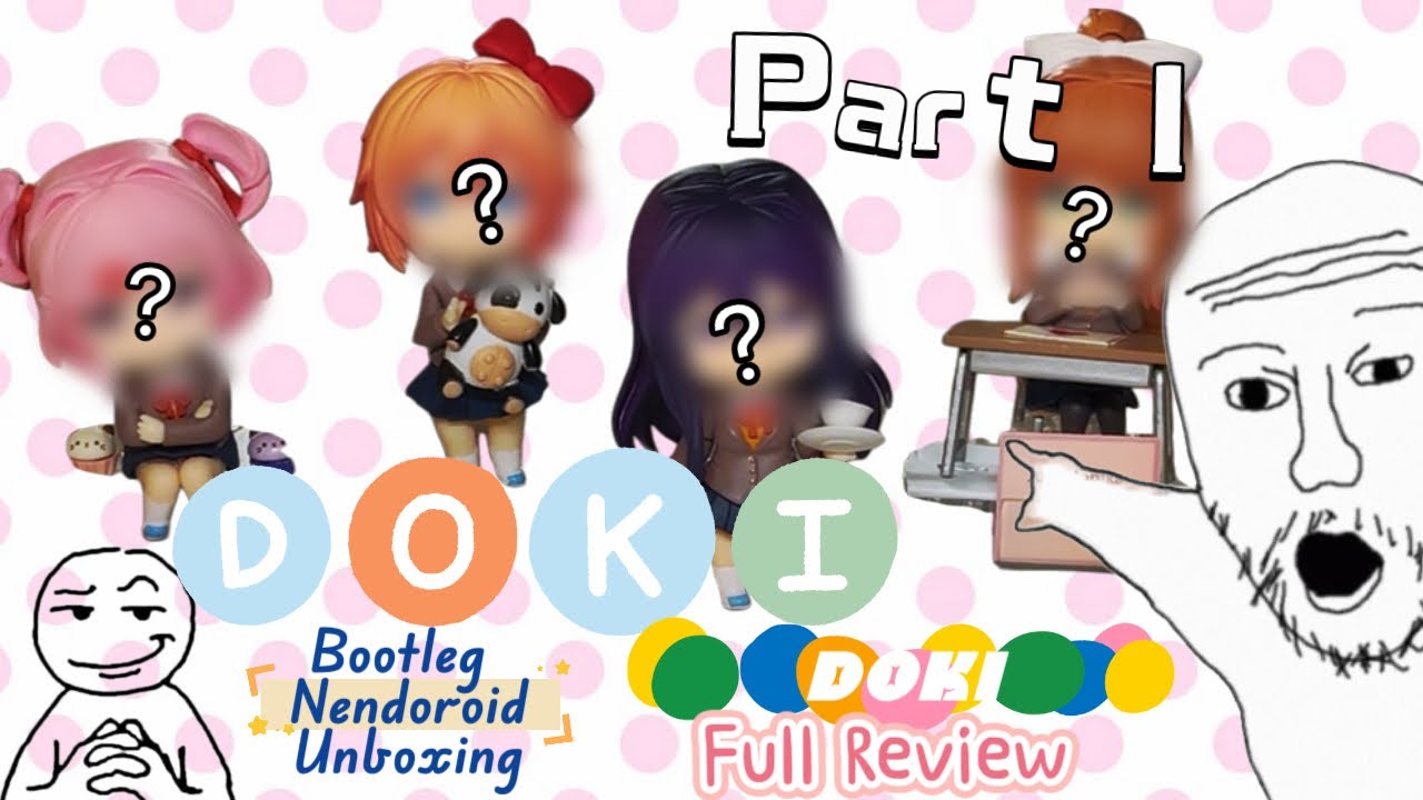 DDLC Bootleg Nendoroid Unboxing || Full Review | Part 1 | Natsuki 🧁