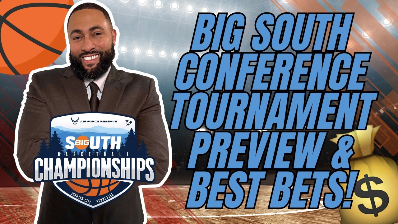 BIG MONEY SLEEPERS | Big South Conference Tournament Picks, Predictions & Best Bets