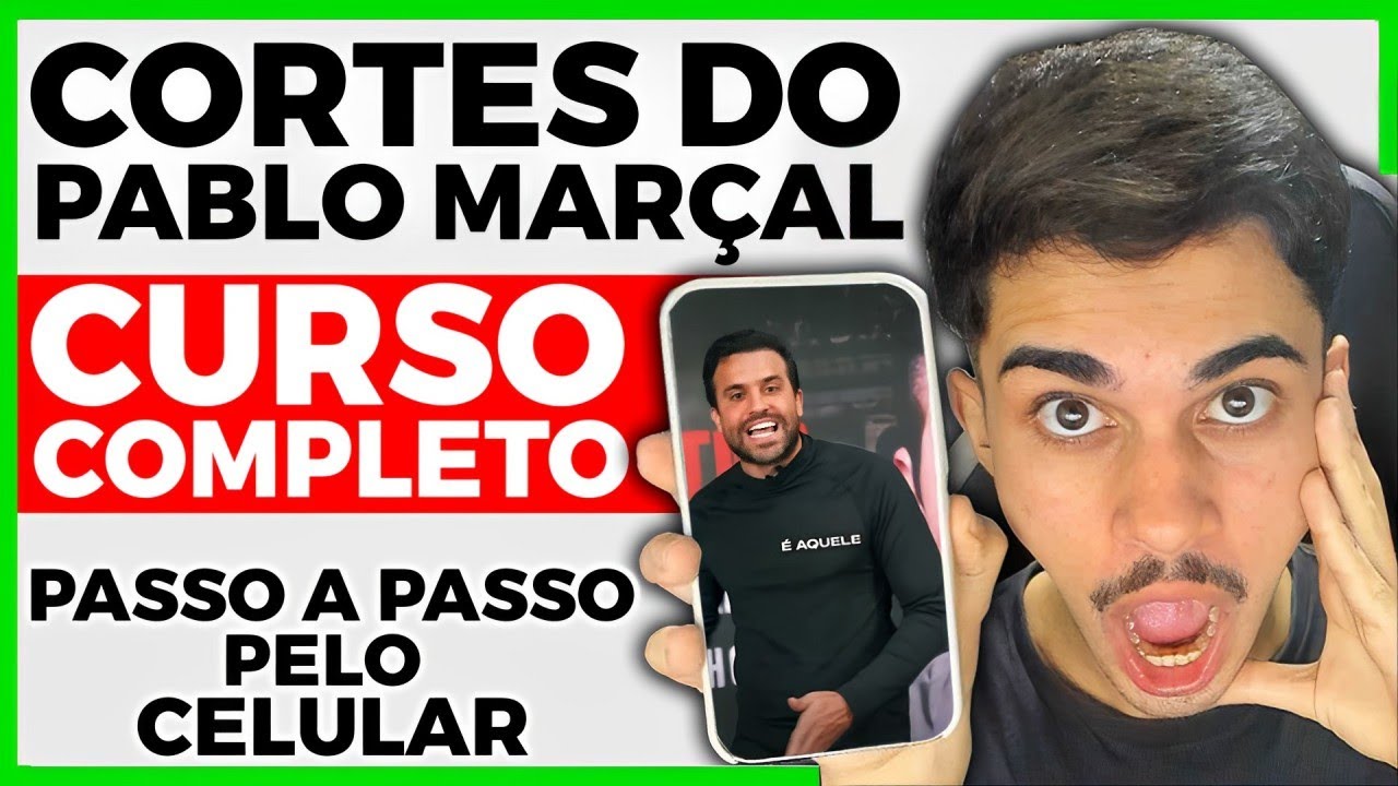 Curso COMPLETO de Como fazer Cortes do Pablo Marçal pelo Celular (Passo a Passo)