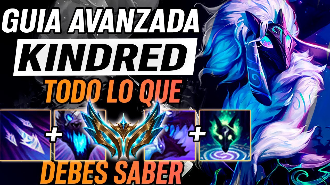 KINDRED JUNGLA 2025 GUÍA AVANZADA 🧠¡TODO LO QUE NECESITAS SABER PARA JUGAR KINDRED! GAMEPLAY ESPAÑOL