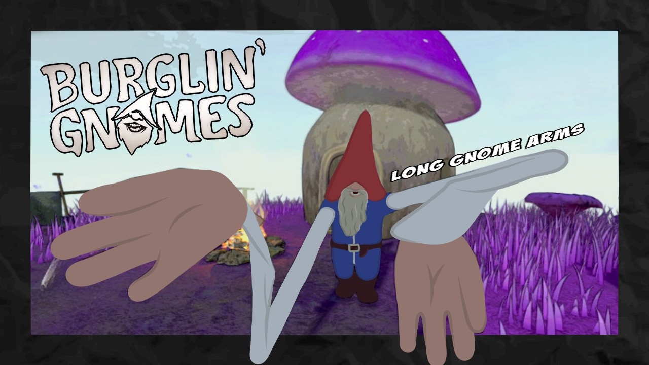 Gnome Shenanigans isn't easy (Burglin' Gnomes)