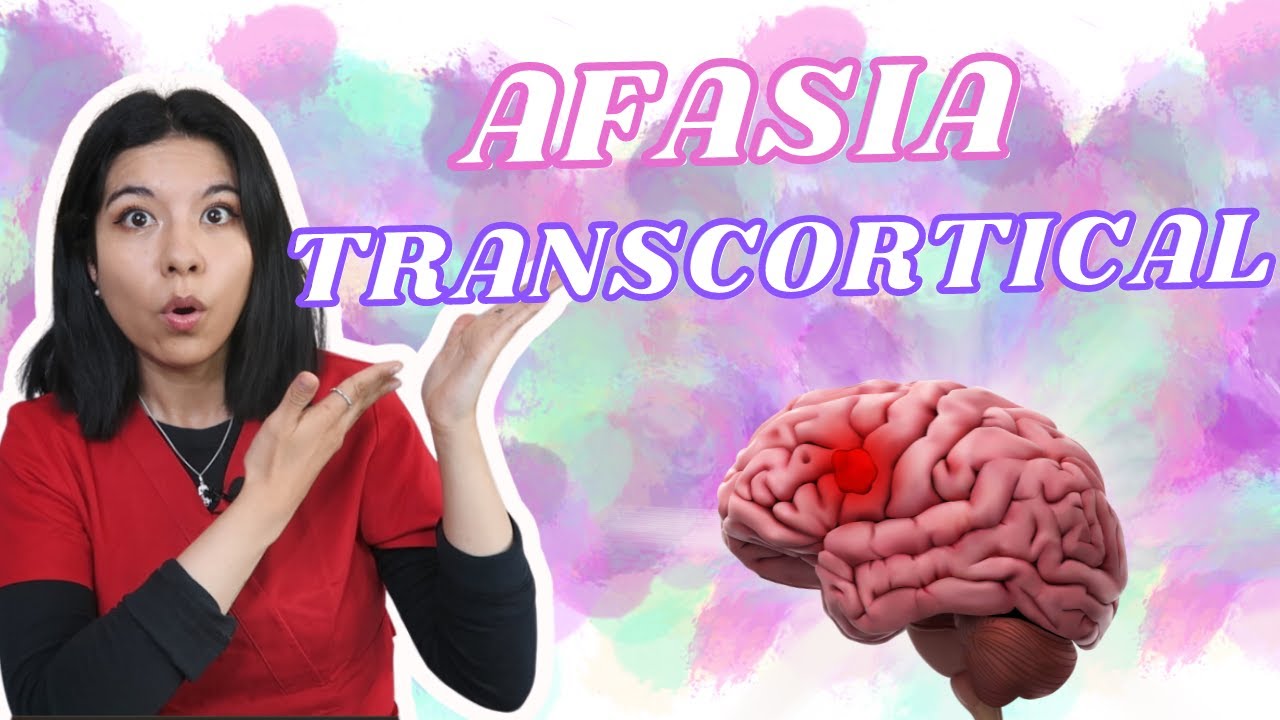 AFASIA TRANSCORTICAL MOTORA Y SENSORIAL 🧠 / DIAGNÓSTICO Y TRATAMIENTO 🧐