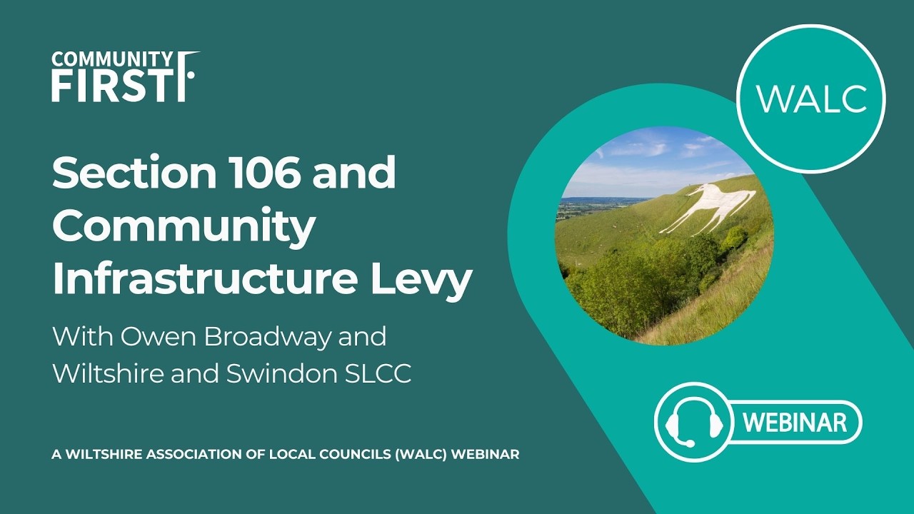Section 106 and Community Infrastructure Levy (CIL) - An Overview for Local Councils