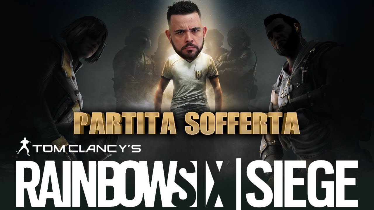 RAINBOW SIX SIEGE - Che Sofferenza Sta Partita!