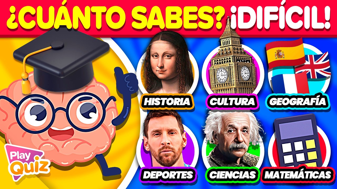 ¿Cuánto Sabes? 🧠📚🎓 Cultura General Nivel Avanzado | Play Quiz Trivia