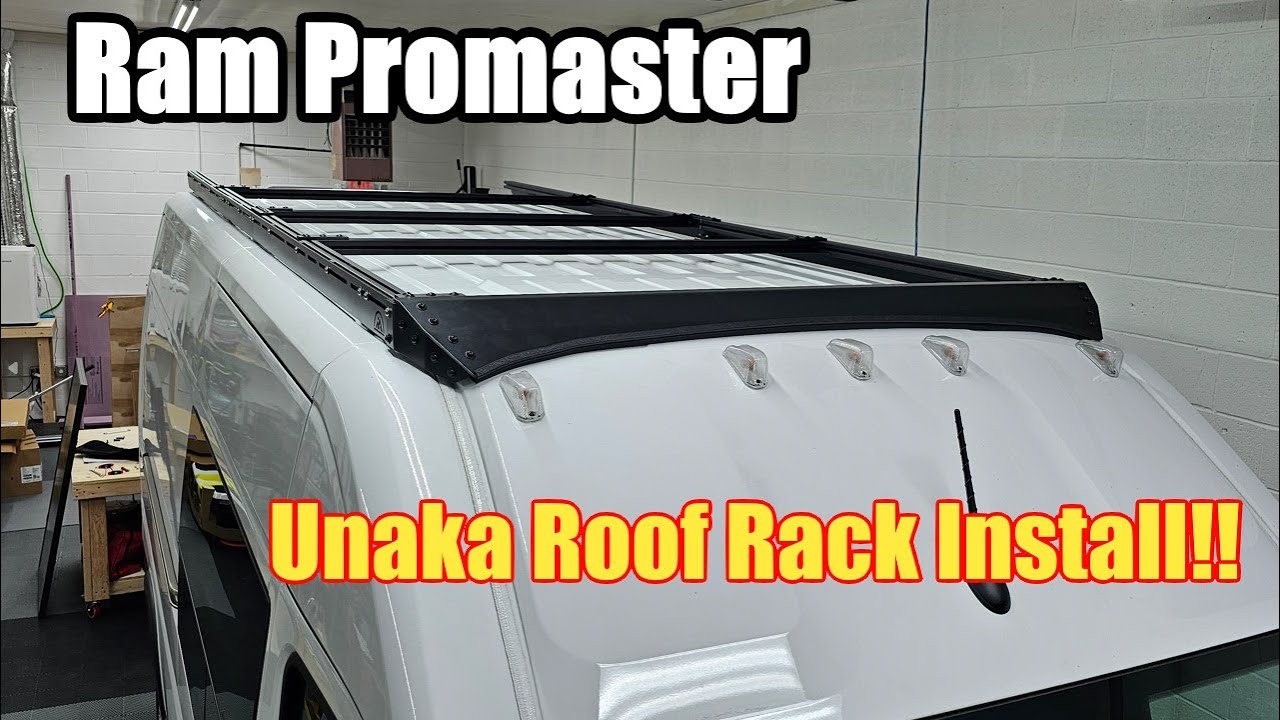 Installing the Unaka HSLD Roof Rack  | Ram Promaster Van Build | Part 8
