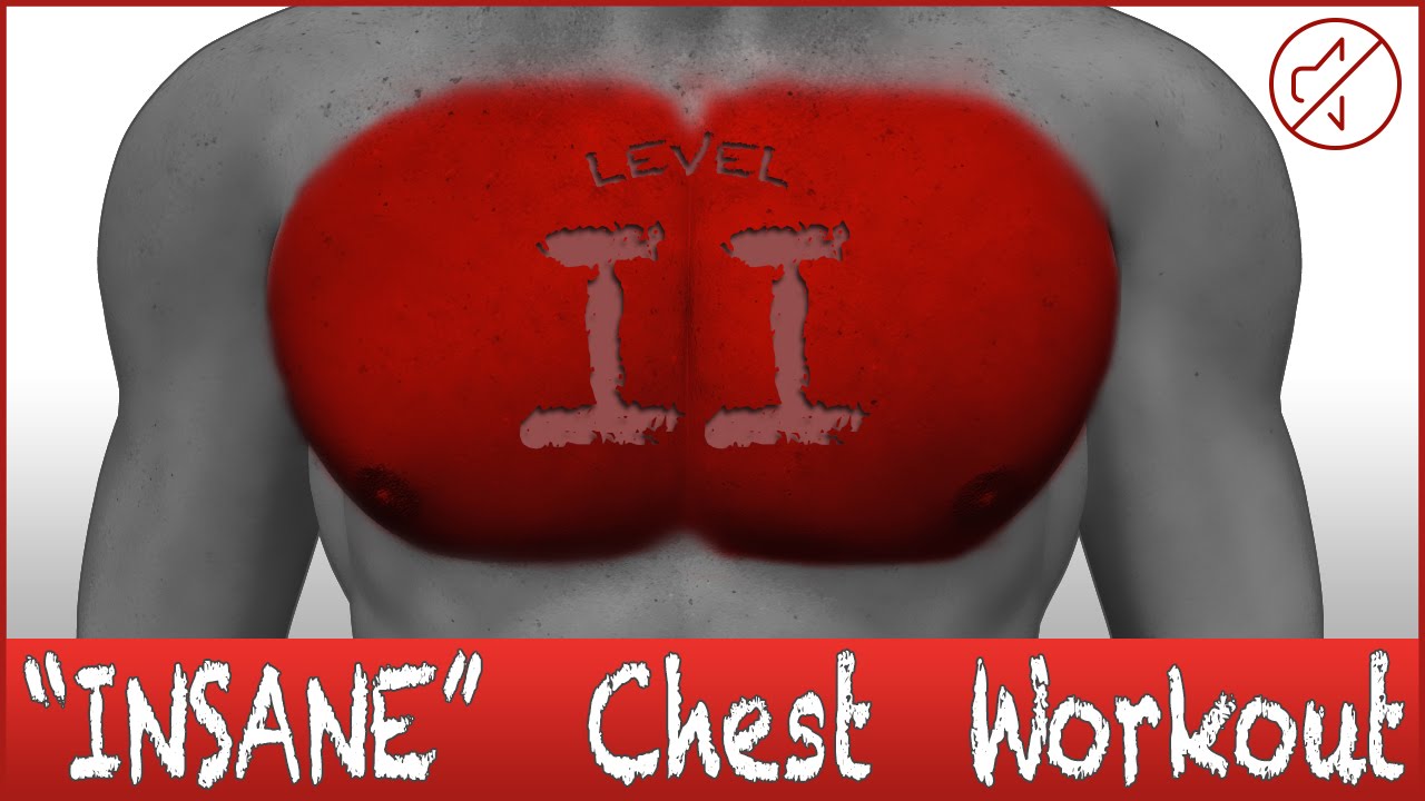 Insane Chest Workout - Level 2 - No Music