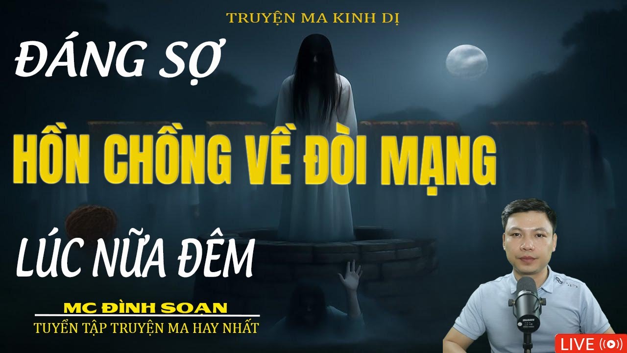 HỒN CHỒNG VỀ ĐÒI MẠNG LÚC NỮA ĐÊM | Truyện Ma Kinh Dị - Tuyển Tập Truyện Ma Đình Soạn Hay 2026