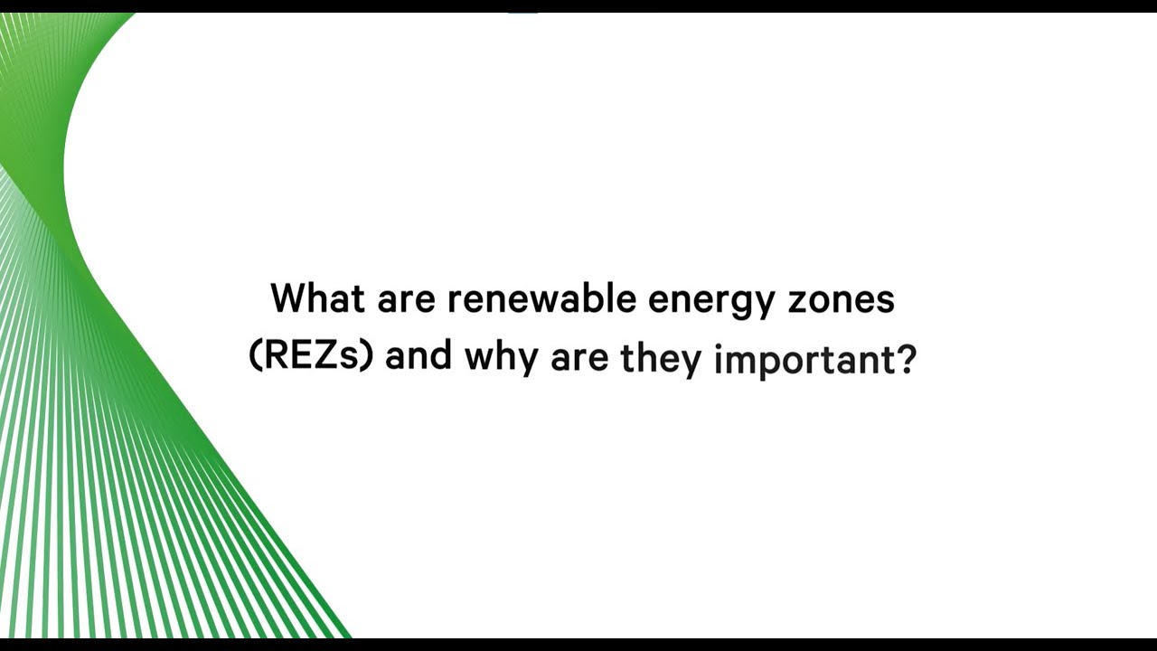 What are renewable energy zones (REZs) and why are they important?