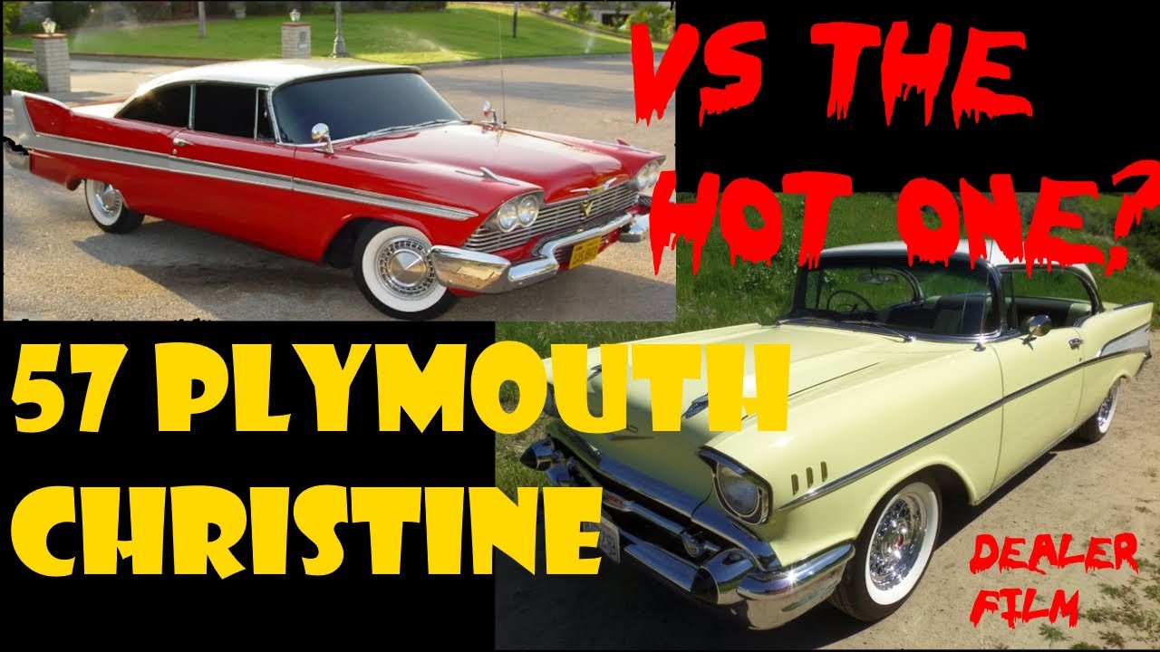 [Dealer Film] 1957 Plymouth vs Chevy:  Christine meets the Hot one?