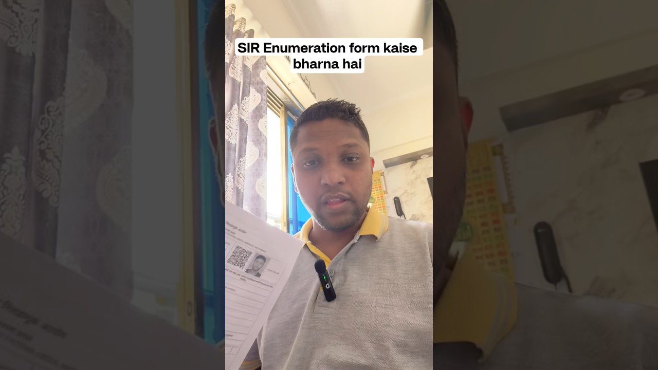SIR Enumeration Form Kaise Bhare? ✅ Simple Step by Step Guide