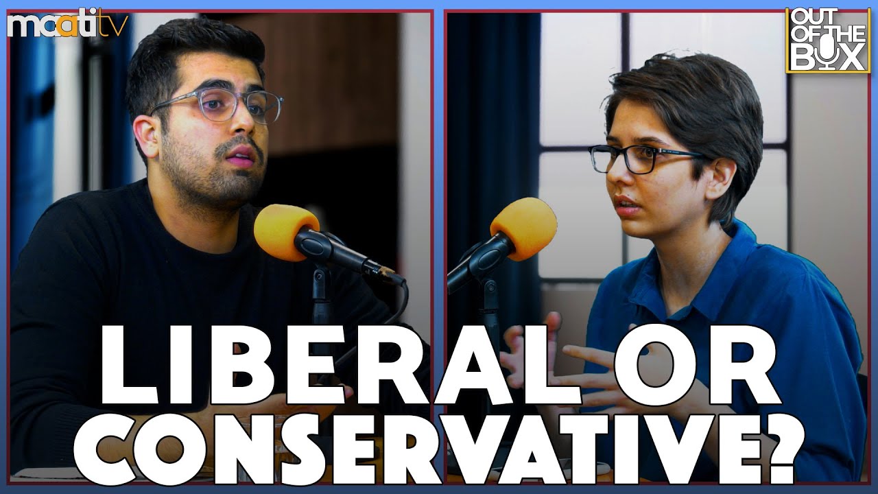 Liberal or Conservative? | Out Of The Box Podcast | Maati TV