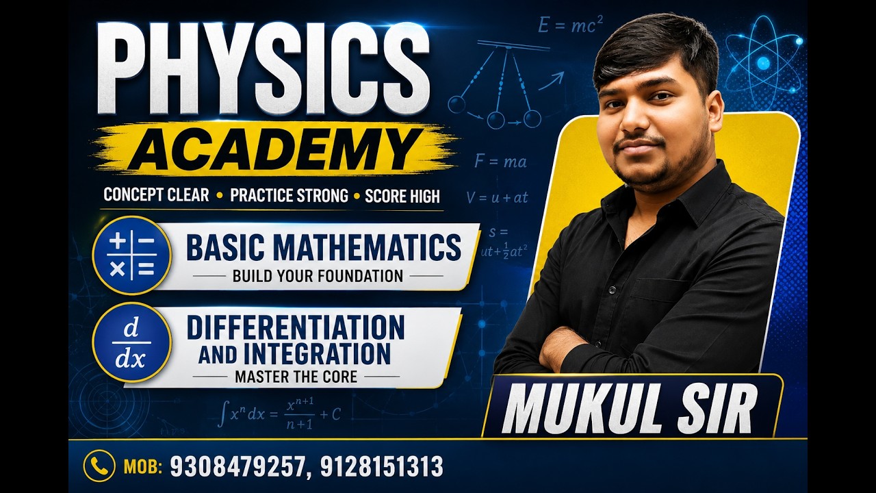 Basic Mathematics: Differentiation & Integration | Class 11 Physics | NEET/JEE | Mukul Sir