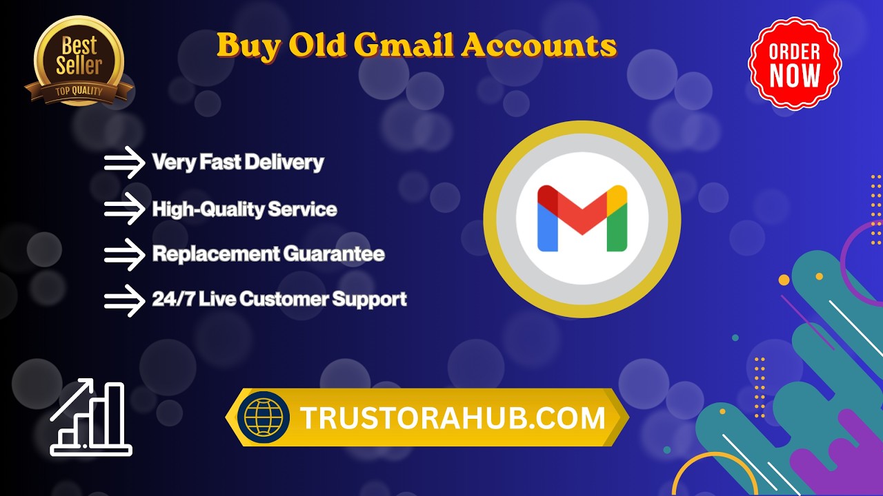 Buy Old Gmail Accounts at TrustoraHub: Verified & Reliable Digital Solutions