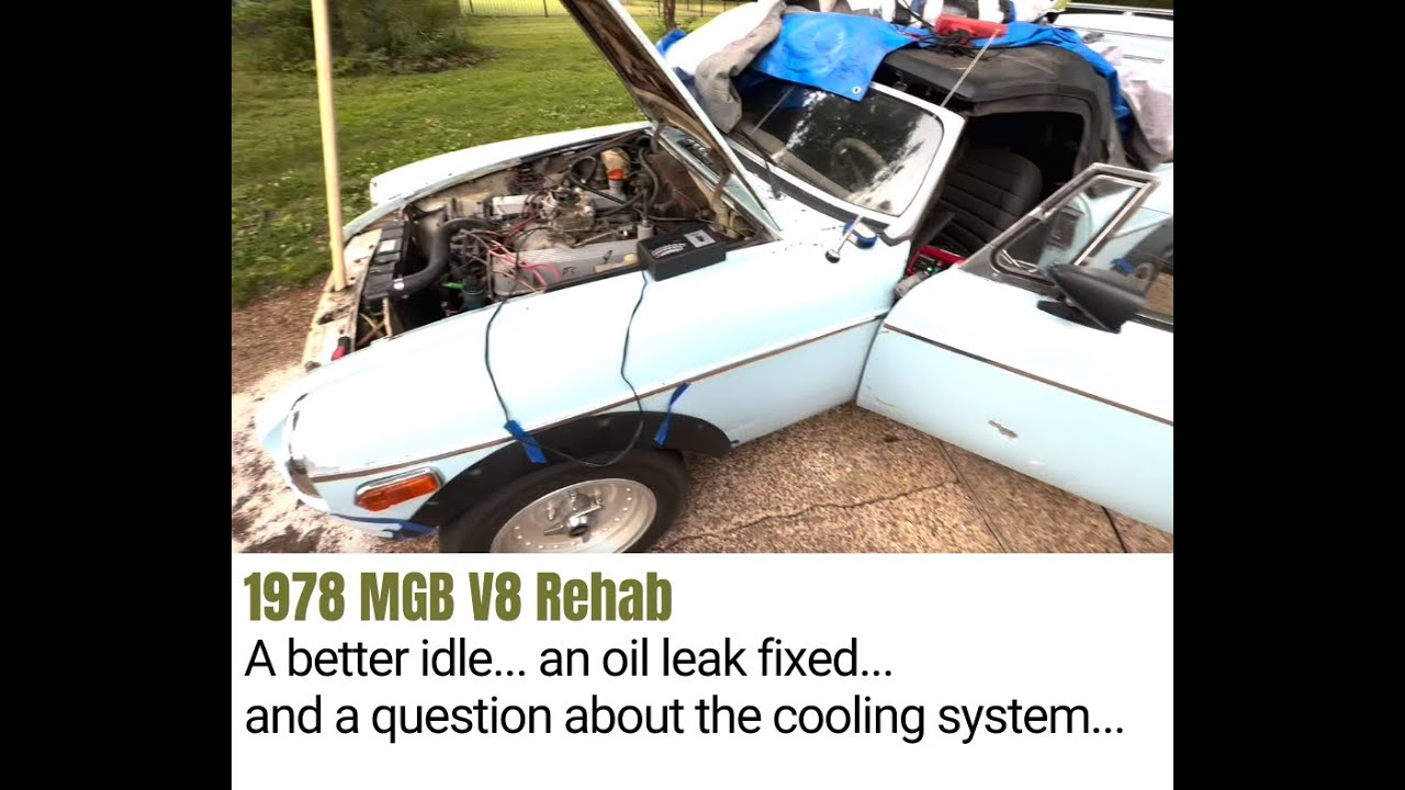 1978 MGB Rover V8 Rehab - fixing a big leak and working on better idle