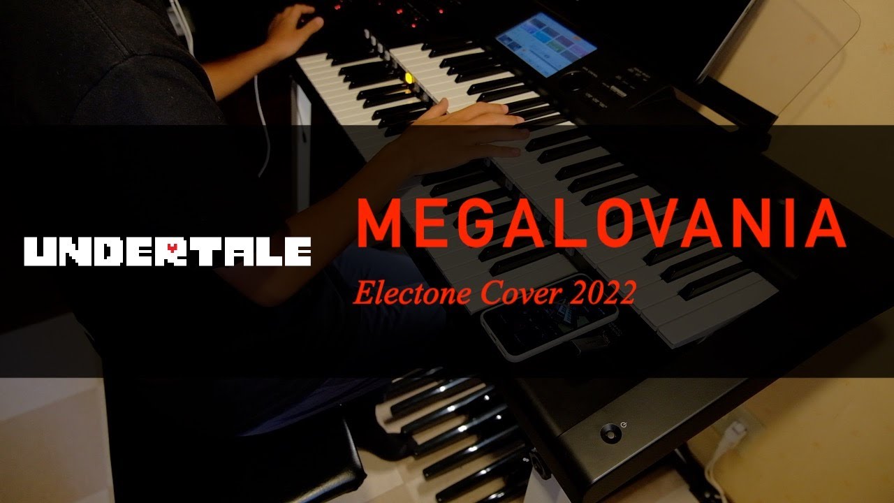 UNDERTALE「MEGALOVANIA」エレクトーン演奏（2022年版）