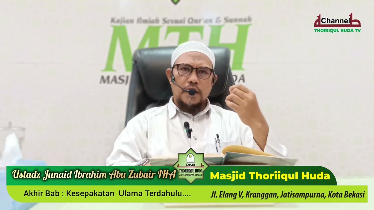 SYARHUSSUNNAH AL MUZANI, #KE-44, Akhir Bab : Kesepakatan Ulama Terdahulu.. #ustadzjunaid Ibrahim IHA