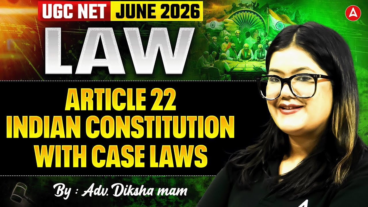 UGC NET Law | UGC NET Law Article 22 Of Indian Constitution With Case Laws | By Adv. Diksha Mam