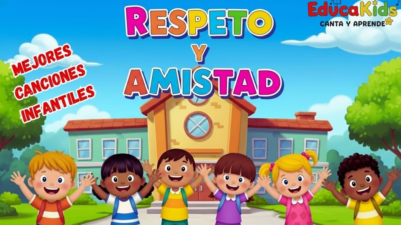 🤝💖 AMISTAD y RESPETO | Mejores Canciones Infantiles con VALORES 🎶🌈