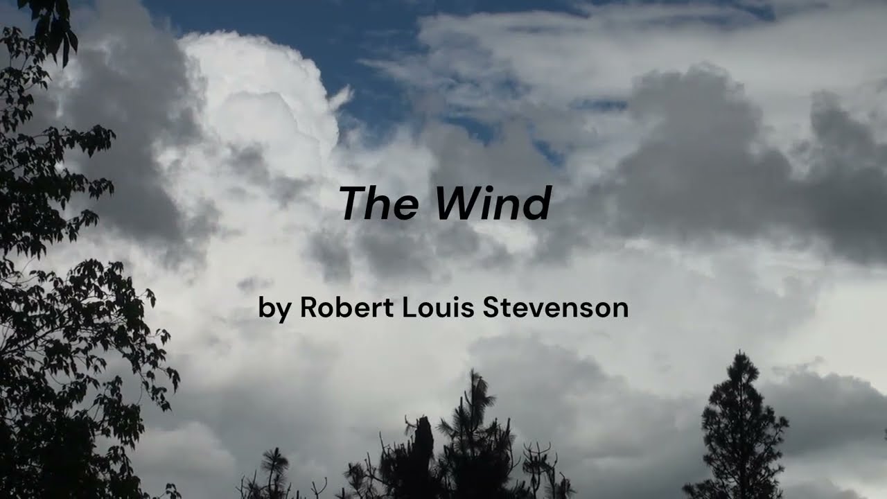 The Wind, by Robert Louis Stevenson