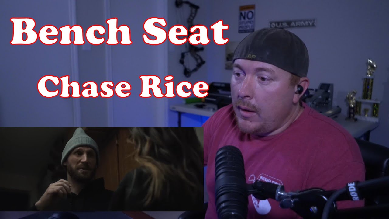 Chase Rice - Bench Seat (Veteran Reaction)