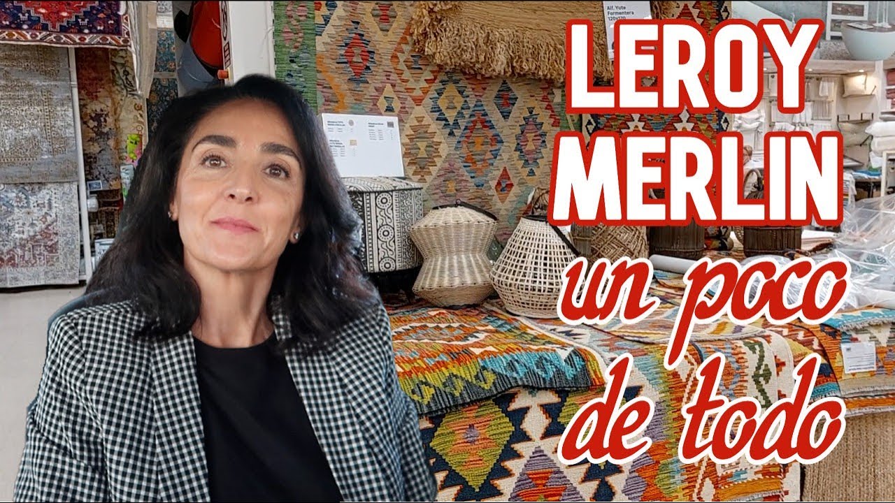 UN PASEO POR LEROY MERLIN