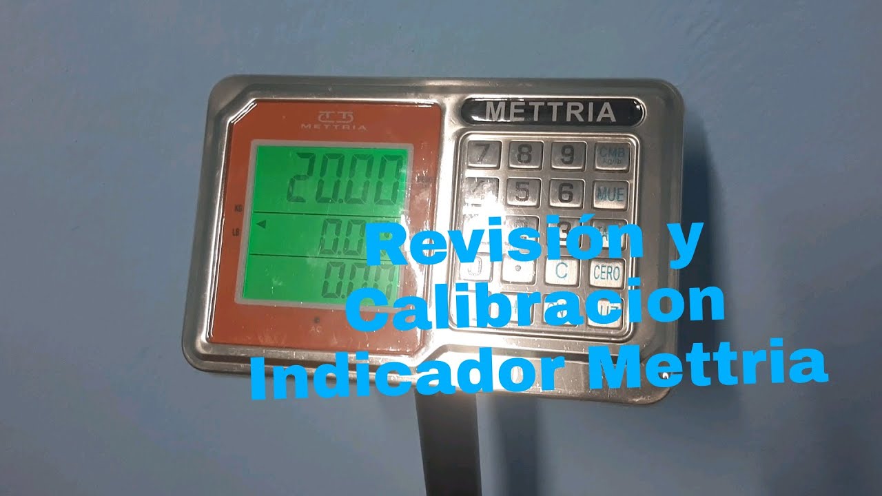 Revisión y Calibración Indicador Mettria de acero inoxidable