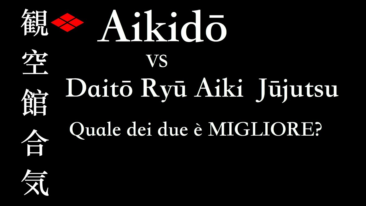Aikidō e Daitō Ryū Aiki Jūjutsu: quale dei due è MIGLIORE? Paragoni e Storia delle due Arti Marziali