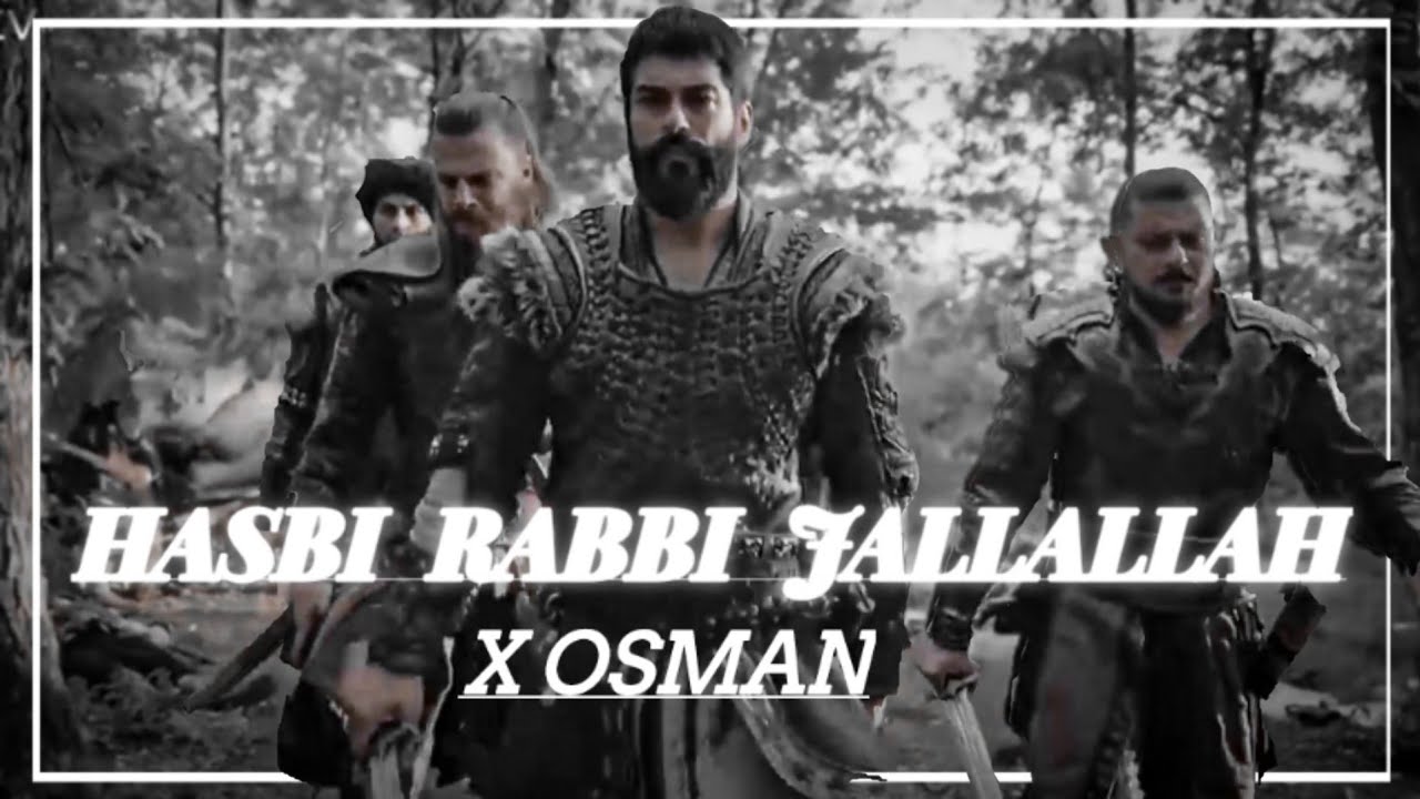 [HD] HASBI RABBI JALLALLAH Turkish version X Osman | Osman X Hasbi Rabbi JallAllah